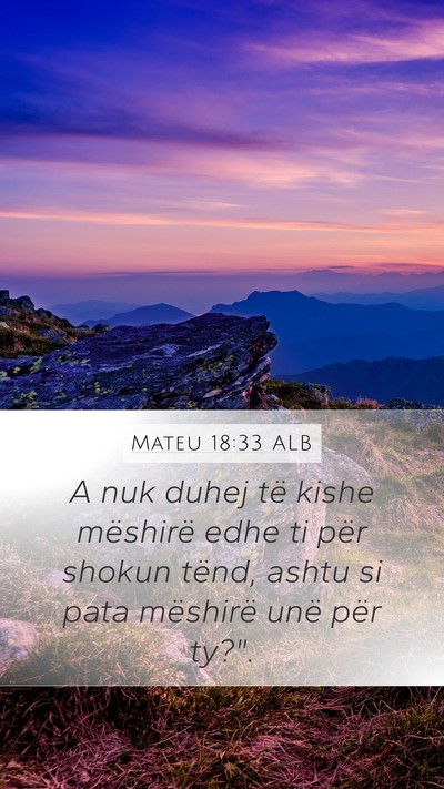 Mateu 18:33 ALB Bible Verse Image