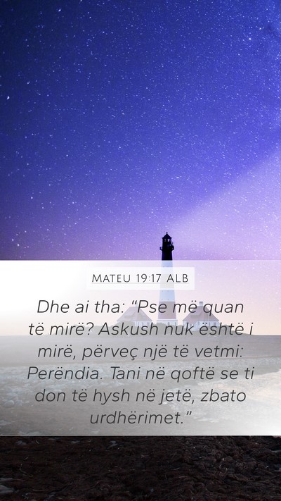 Mateu 19:17 ALB Bible Verse Image