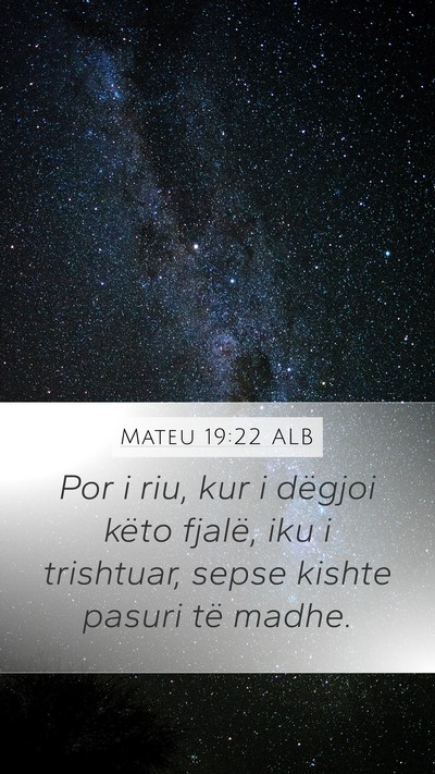 Mateu 19:22 ALB Bible Verse Image