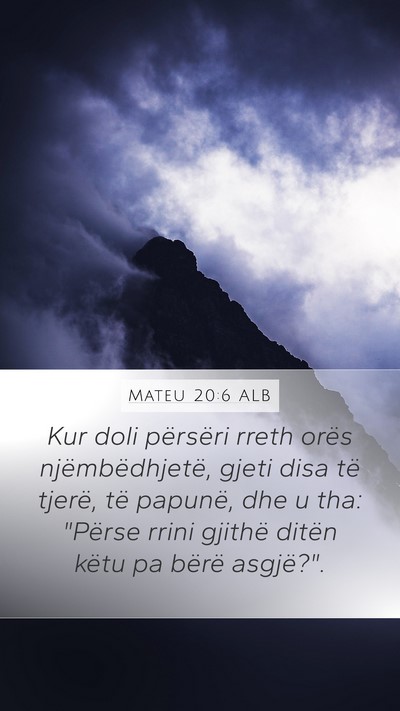 Mateu 20:6 ALB Bible Verse Image