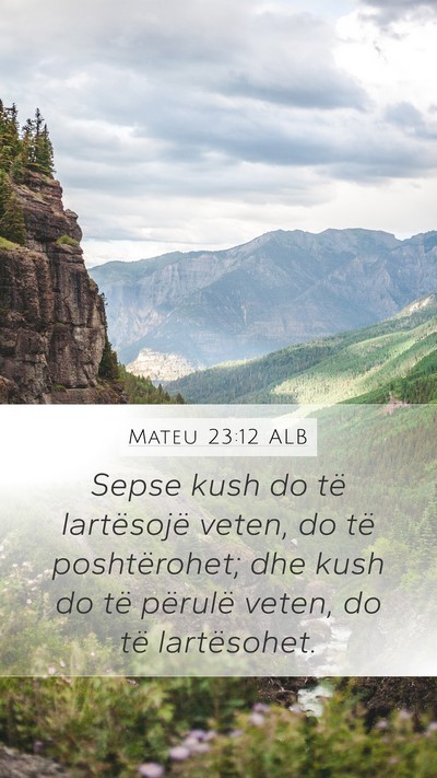 Mateu 23:12 ALB Bible Verse Image