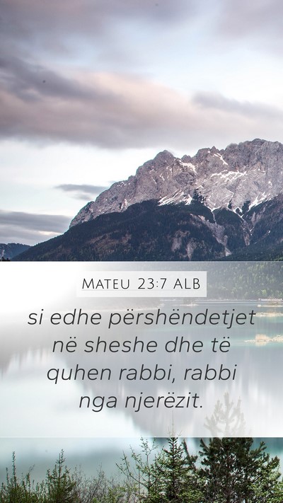 Mateu 23:7 ALB Bible Verse Image