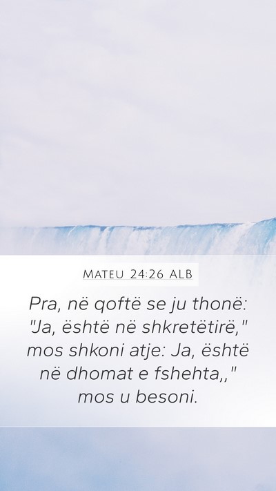 Mateu 24:26 ALB Bible Verse Image