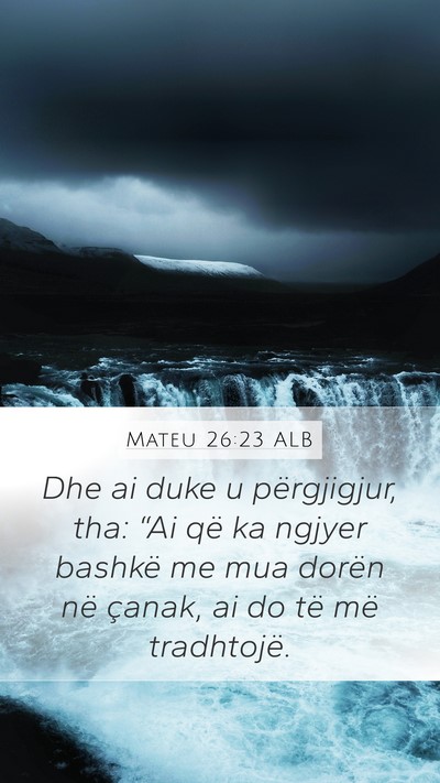 Mateu 26:23 ALB Bible Verse Image