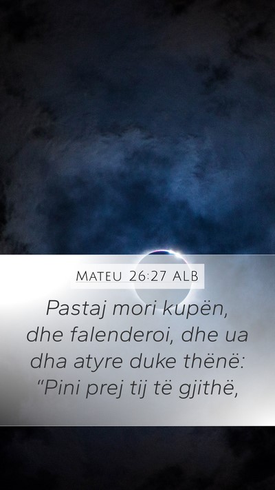 Mateu 26:27 ALB Bible Verse Image