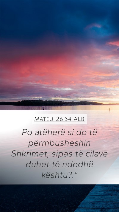 Mateu 26:54 ALB Bible Verse Image