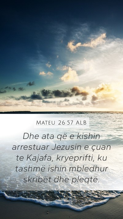 Mateu 26:57 ALB Bible Verse Image