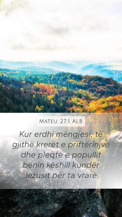Mateu 27:1 ALB Bible Verse Image