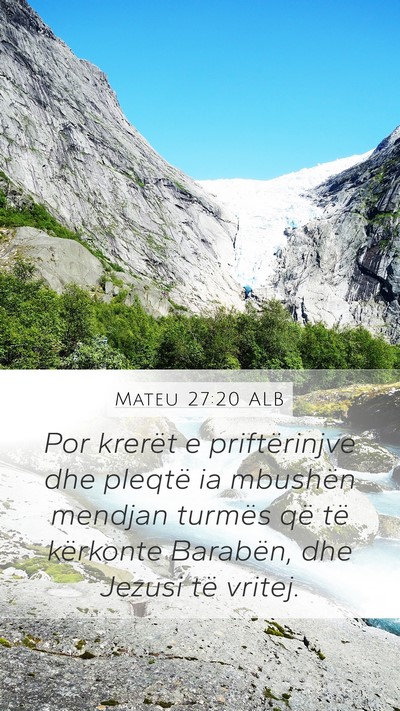 Mateu 27:20 ALB Bible Verse Image