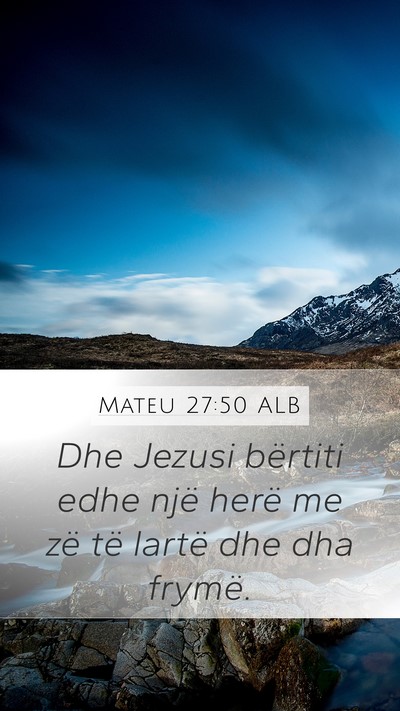 Mateu 27:50 ALB Bible Verse Image