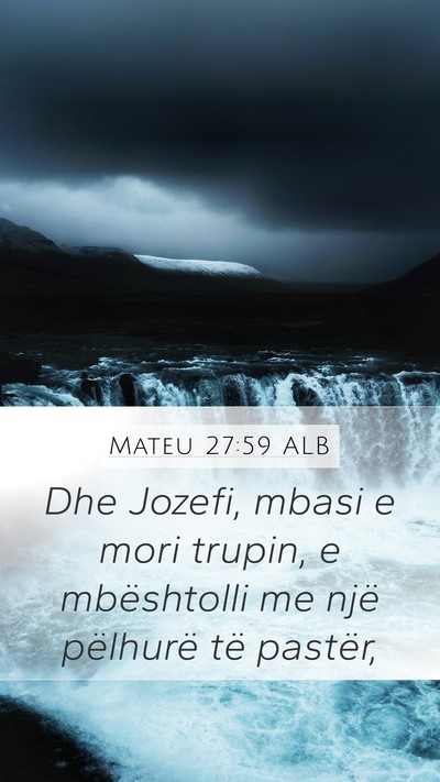 Mateu 27:59 ALB Bible Verse Image