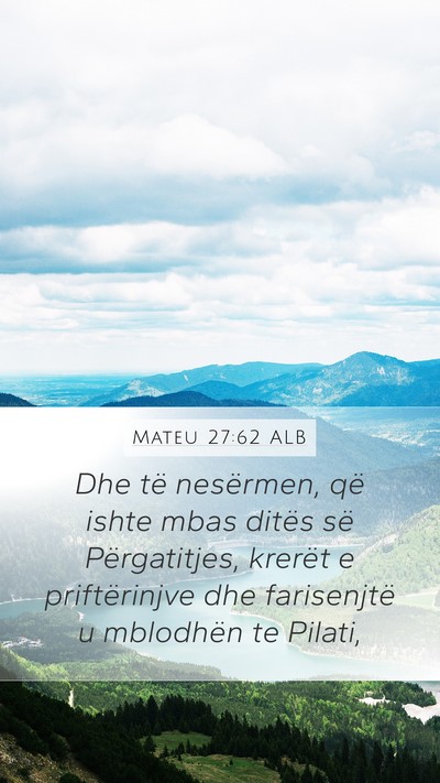 Mateu 27:62 ALB Bible Verse Image