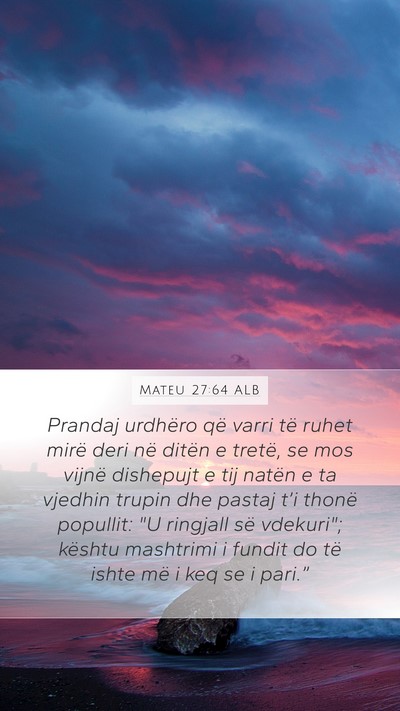 Mateu 27:64 ALB Bible Verse Image