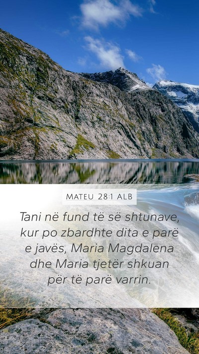 Mateu 28:1 ALB Bible Verse Image