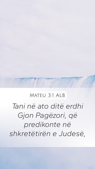 Mateu 3:1 ALB Bible Verse Image