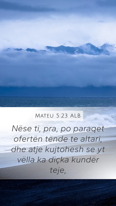 Mateu 5:23 ALB Bible Verse Image