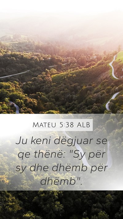 Mateu 5:38 ALB Bible Verse Image