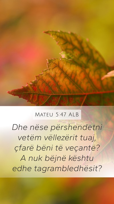 Mateu 5:47 ALB Bible Verse Image