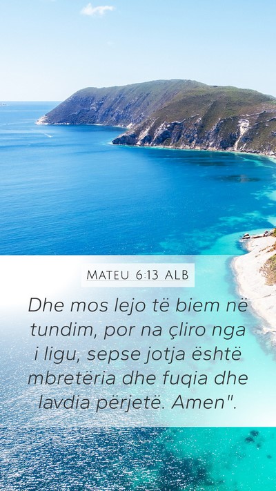 Mateu 6:13 ALB Bible Verse Image