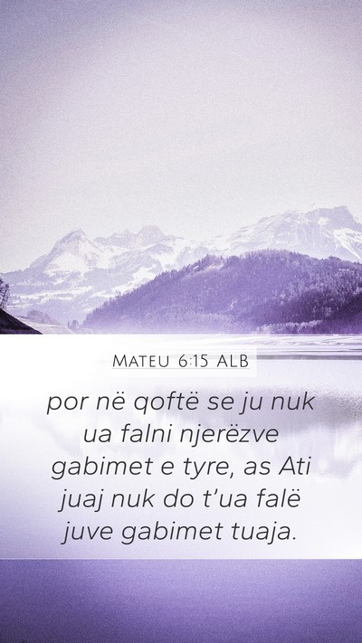 Mateu 6:15 ALB Bible Verse Image