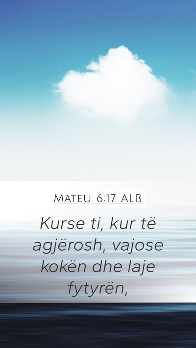 Mateu 6:17 ALB Bible Verse Image