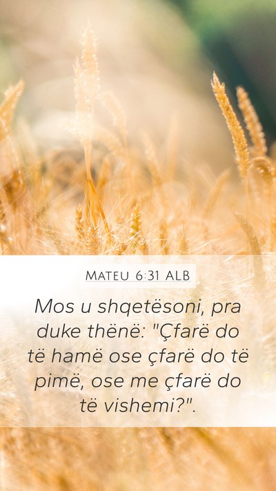 Mateu 6:31 ALB Bible Verse Image