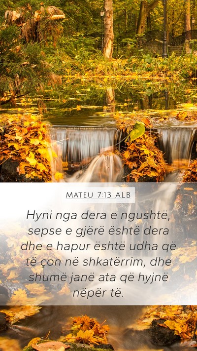 Mateu 7:13 ALB Bible Verse Image