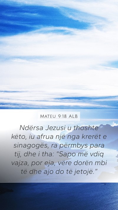 Mateu 9:18 ALB Bible Verse Image