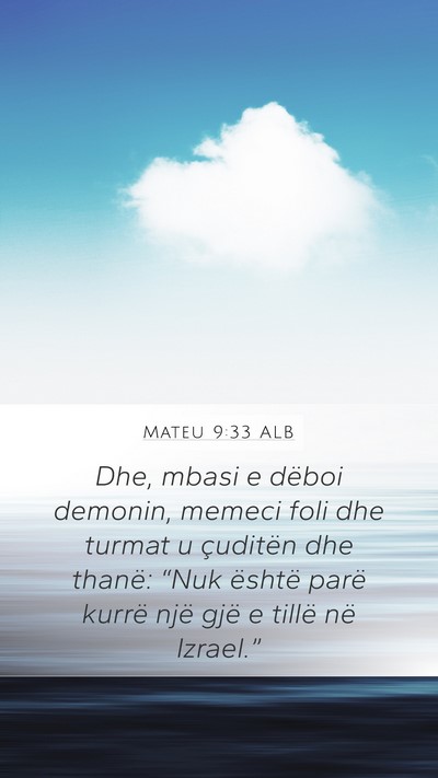 Mateu 9:33 ALB Bible Verse Image