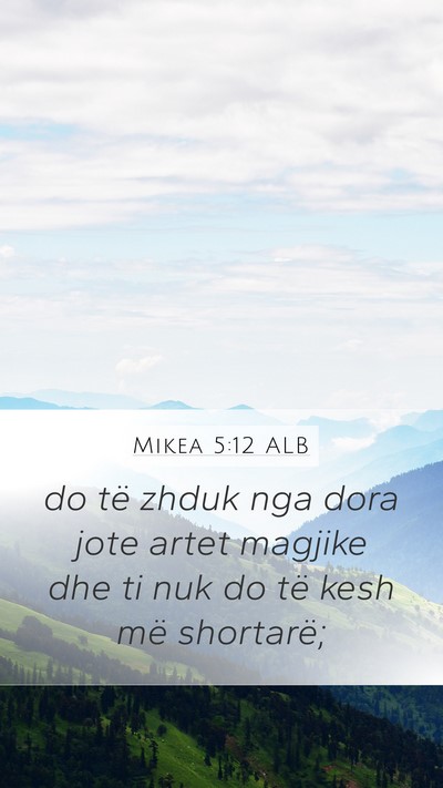 Mikea 5:12 ALB Mobile Phone Wallpaper - do të zhduk nga dora jote artet magjike dhe ti - Mobile Bible Verse Wallpaper
