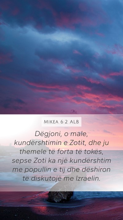 Mikea 6:2 ALB Bible Verse Image