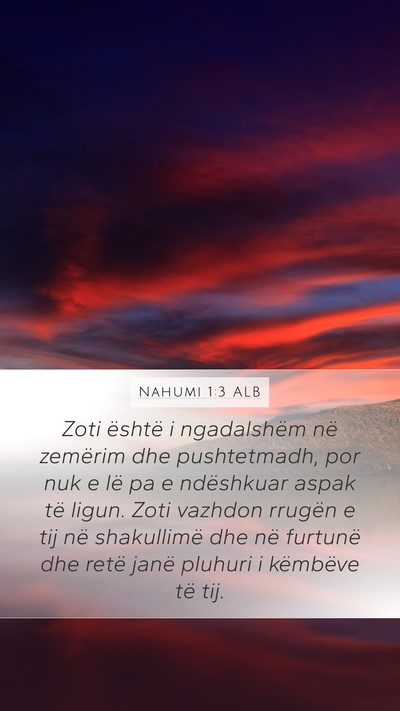 Nahumi 1:3 ALB Bible Verse Image