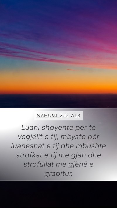 Nahumi 2:12 ALB Bible Verse Image