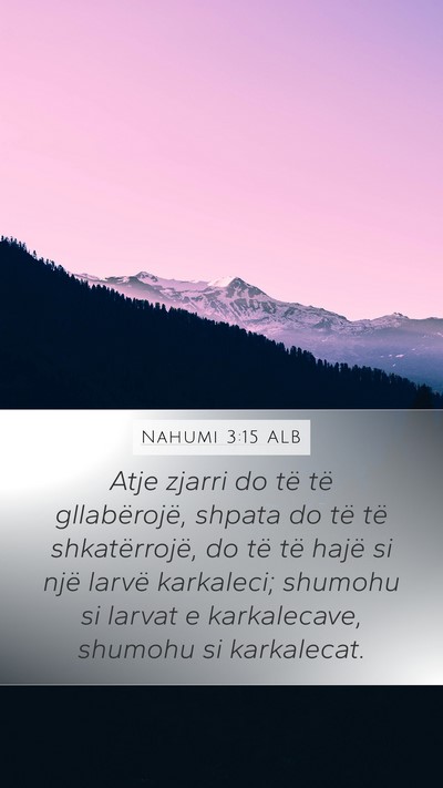 Nahumi 3:15 ALB Bible Verse Image