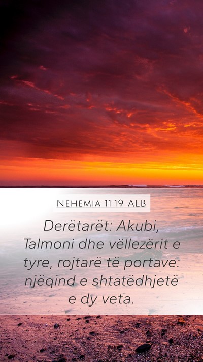 Nehemia 11:19 ALB Bible Verse Image