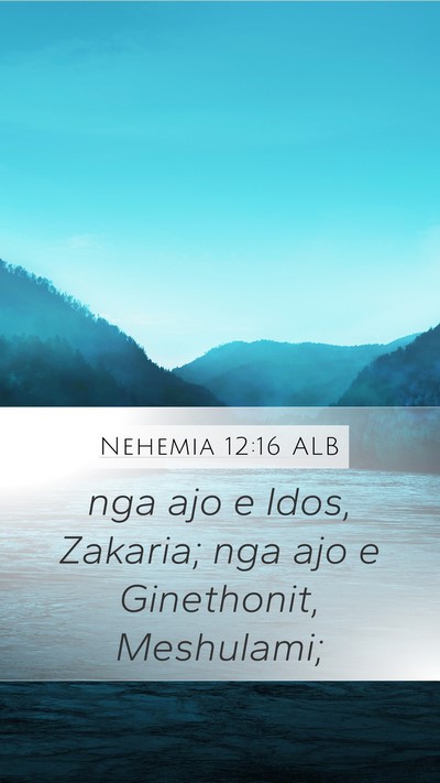 Nehemia 12:16 ALB Bible Verse Image