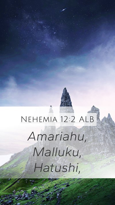 Nehemia 12:2 ALB Bible Verse Image
