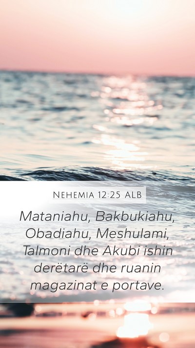Nehemia 12:25 ALB Bible Verse Image