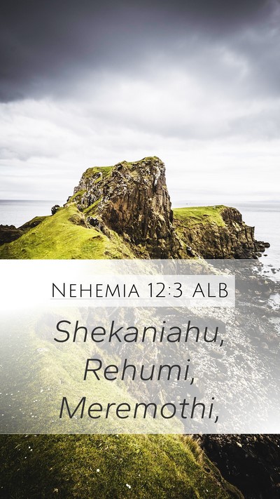 Nehemia 12:3 ALB Bible Verse Image