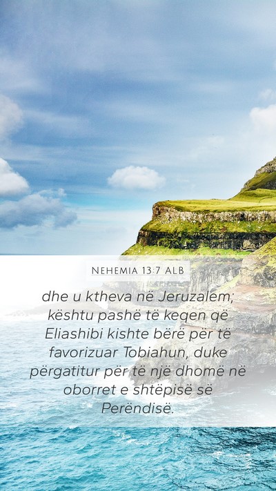Nehemia 13:7 ALB Bible Verse Image
