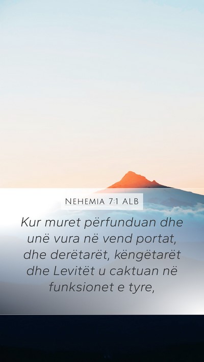 Nehemia 7:1 ALB Bible Verse Image
