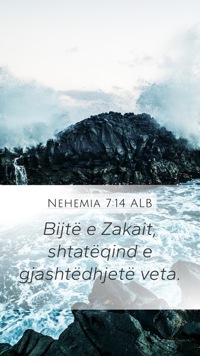 Nehemia 7:14 ALB Mobile Phone Wallpaper - Bijtë e Zakait, shtatëqind e gjashtëdhjetë - Mobile Bible Verse Wallpaper