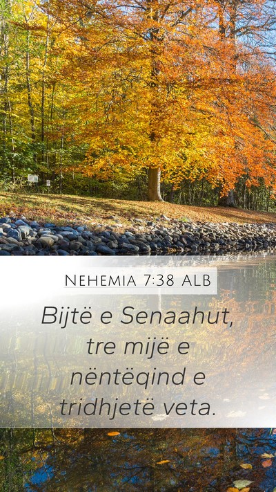 Nehemia 7:38 ALB Mobile Phone Wallpaper - Bijtë e Senaahut, tre mijë e nëntëqind e - Mobile Bible Verse Wallpaper