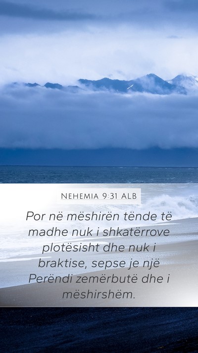 Nehemia 9:31 ALB Bible Verse Image