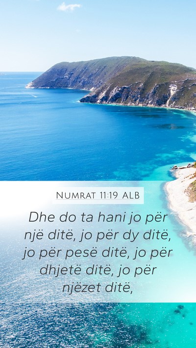 Numrat 11:19 ALB Mobile Phone Wallpaper - Dhe do ta hani jo për një ditë, jo për dy - Mobile Bible Verse Wallpaper