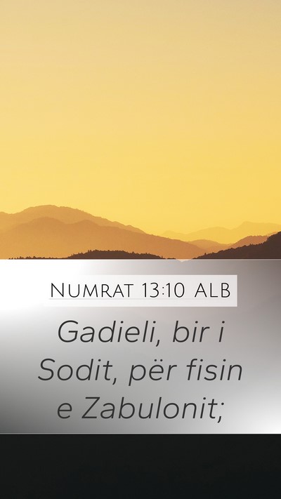 Numrat 13:10 ALB Mobile Phone Wallpaper - Gadieli, bir i Sodit, për fisin e - Mobile Bible Verse Wallpaper
