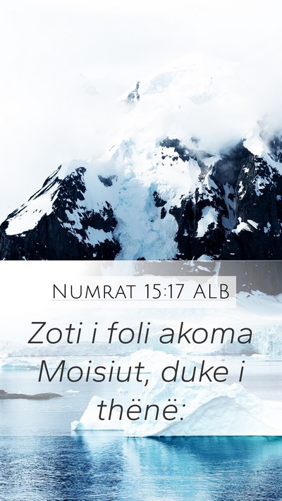 Numrat 15:17 ALB Mobile Phone Wallpaper - Zoti i foli akoma Moisiut, duke i - Mobile Bible Verse Wallpaper