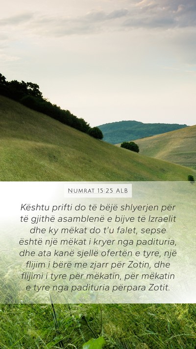 Numrat 15:25 ALB Mobile Phone Wallpaper - Kështu prifti do të bëjë shlyerjen për të - Mobile Bible Verse Wallpaper