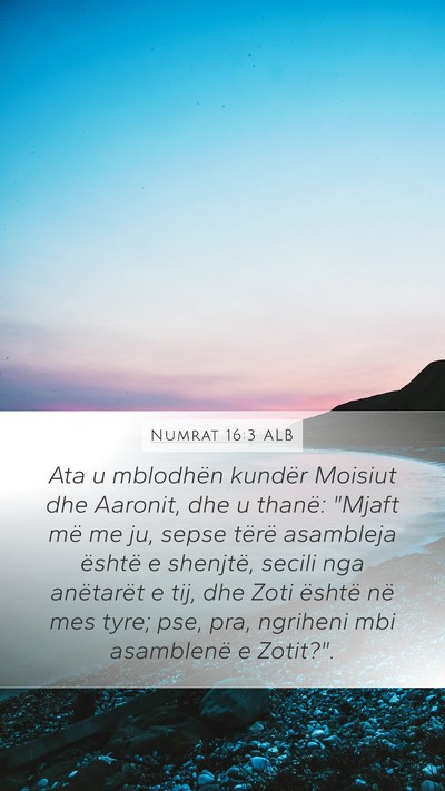 Numrat 16:3 ALB Bible Verse Image