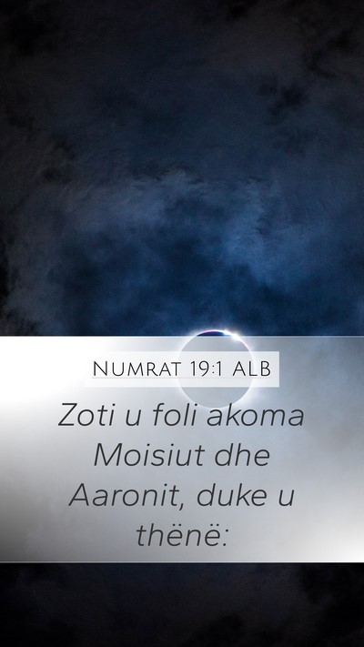 Numrat 19:1 ALB Mobile Phone Wallpaper - Zoti u foli akoma Moisiut dhe Aaronit, duke u - Mobile Bible Verse Wallpaper